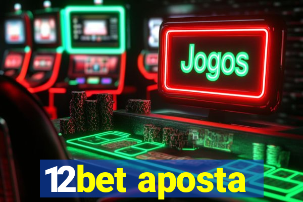 12bet aposta